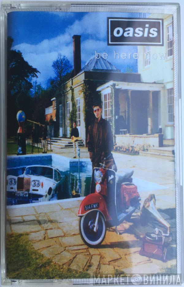  Oasis   - Be Here Now