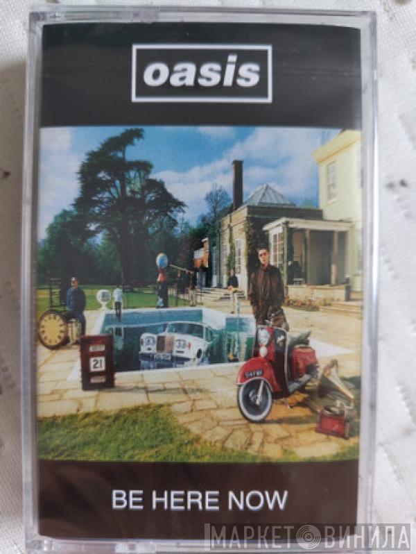  Oasis   - Be Here Now