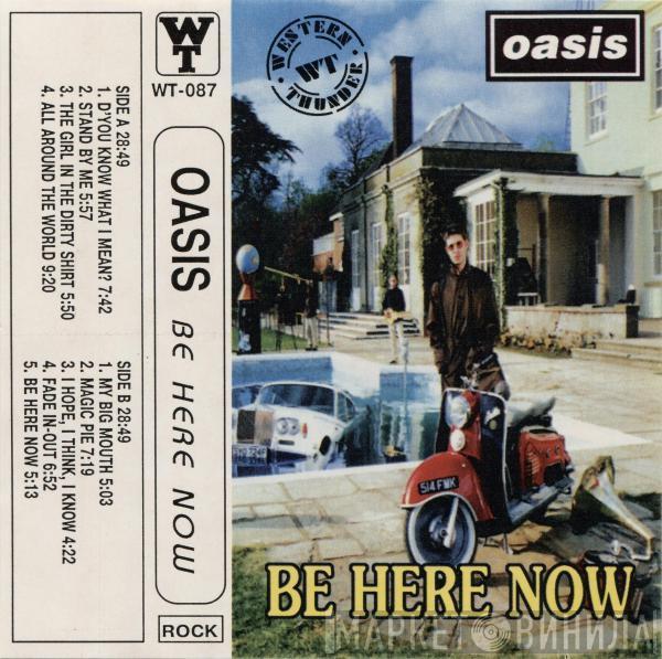  Oasis   - Be Here Now