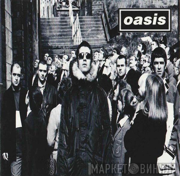  Oasis   - D'You Know What I Mean?