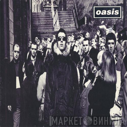  Oasis   - D'You Know What I Mean?