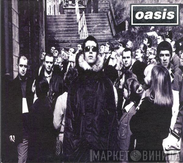  Oasis   - D'You Know What I Mean?