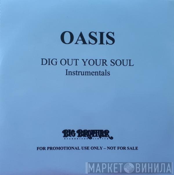  Oasis   - Dig Out Your Soul (Instrumentals)