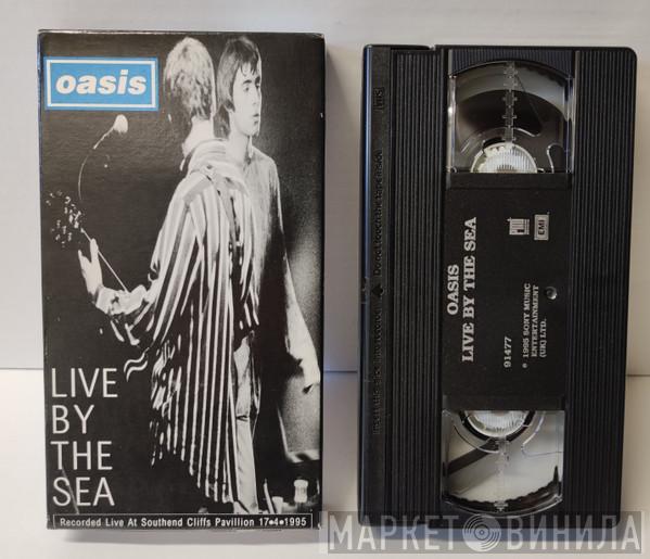  Oasis   - Live By The Sea