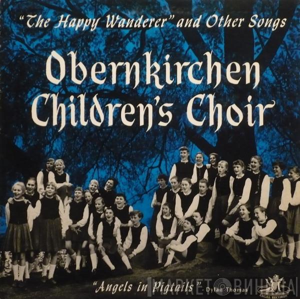  Obernkirchen Children's Choir  - The Happy Wanderer And Other Songs