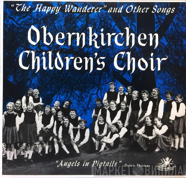  Obernkirchen Children's Choir  - The Happy Wanderer And Other Songs