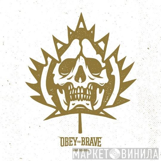 Obey The Brave - Mad Season