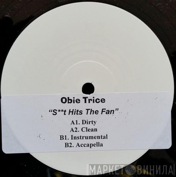 Obie Trice - S**t Hits The Fan