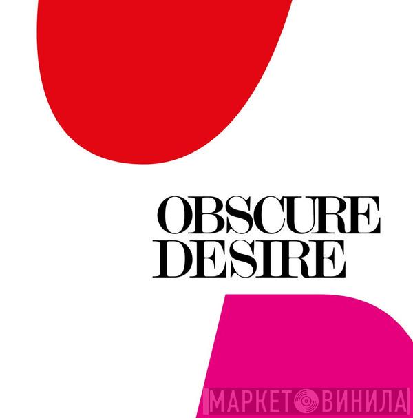 Obscure Desire - Obscure Desire