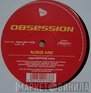 Obsession - Kiss Me