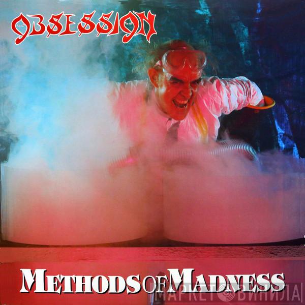  Obsession   - Methods Of Madness