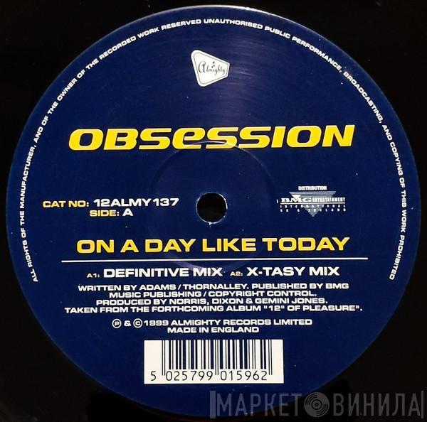 Obsession - On A Day Like Today