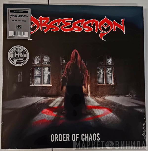 Obsession  - Order Of Chaos