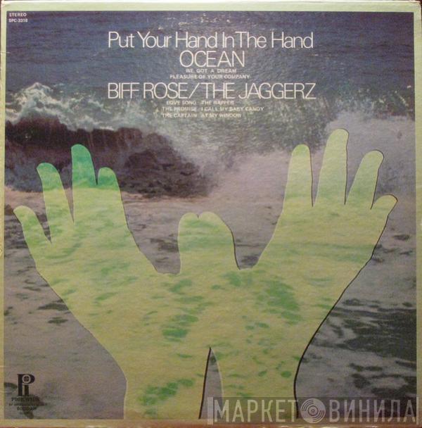 Ocean , Biff Rose, The Jaggerz - Put Your Hand In The Hand