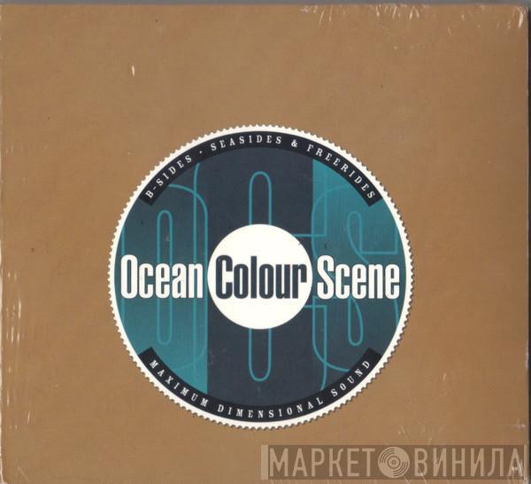  Ocean Colour Scene  - B-Sides Seasides & Freerides