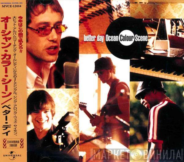  Ocean Colour Scene  - Better Day