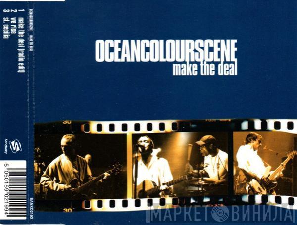 Ocean Colour Scene - Make The Deal