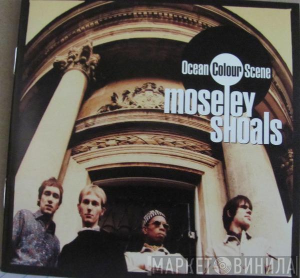  Ocean Colour Scene  - Moseley Shoals