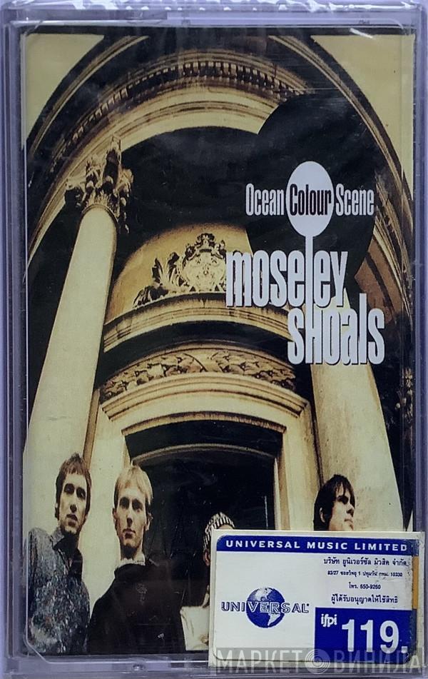  Ocean Colour Scene  - Moseley Shoals