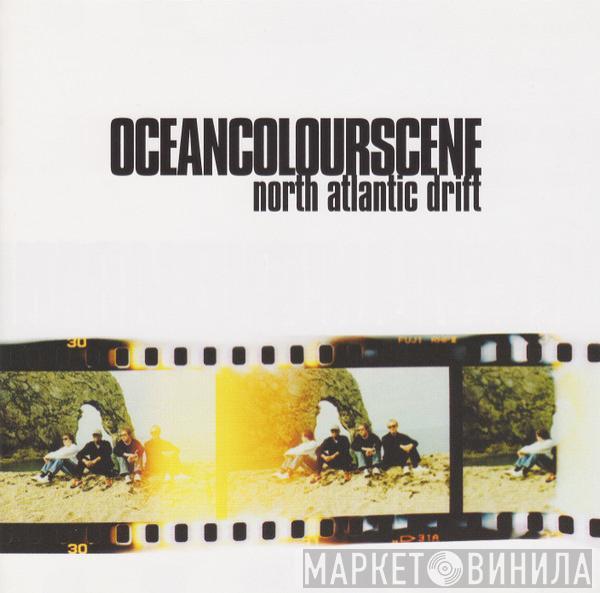 Ocean Colour Scene - North Atlantic Drift