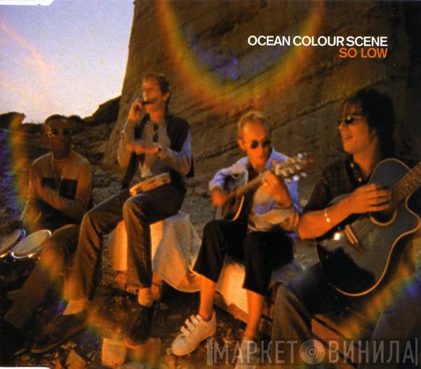 Ocean Colour Scene - So Low
