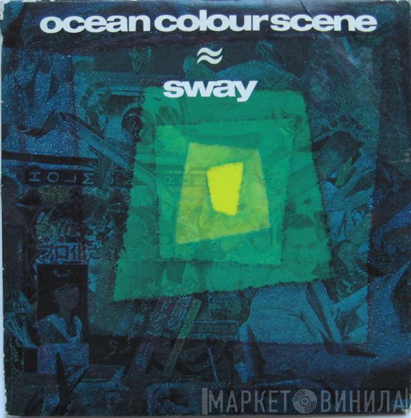 Ocean Colour Scene - Sway