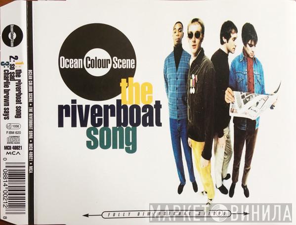  Ocean Colour Scene  - The Riverboat Song