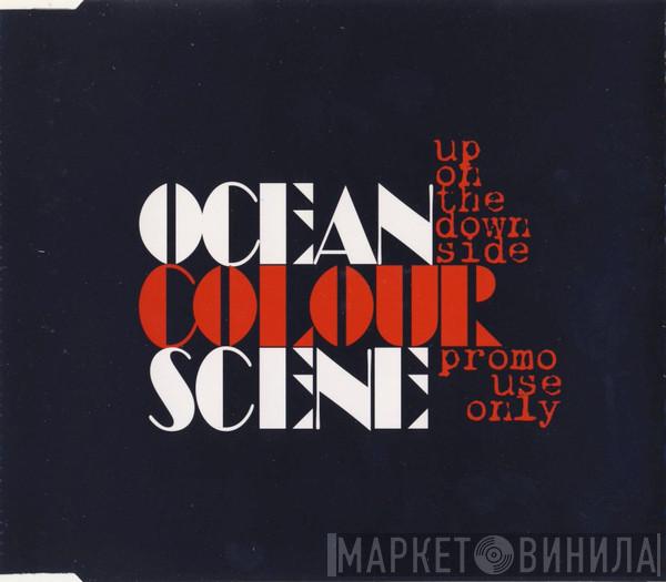 Ocean Colour Scene - Up On The Down Side