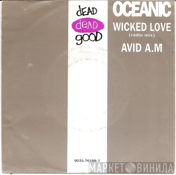  Oceanic  - Wicked Love