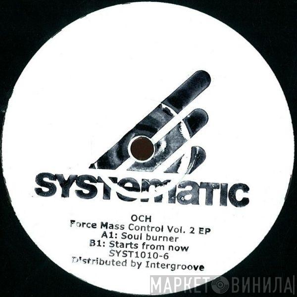  Och  - Force Mass Control Vol. 2 EP