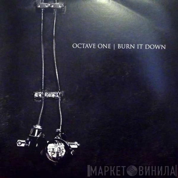 Octave One - Burn It Down