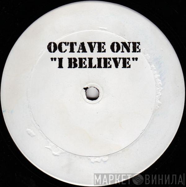 Octave One - I Believe