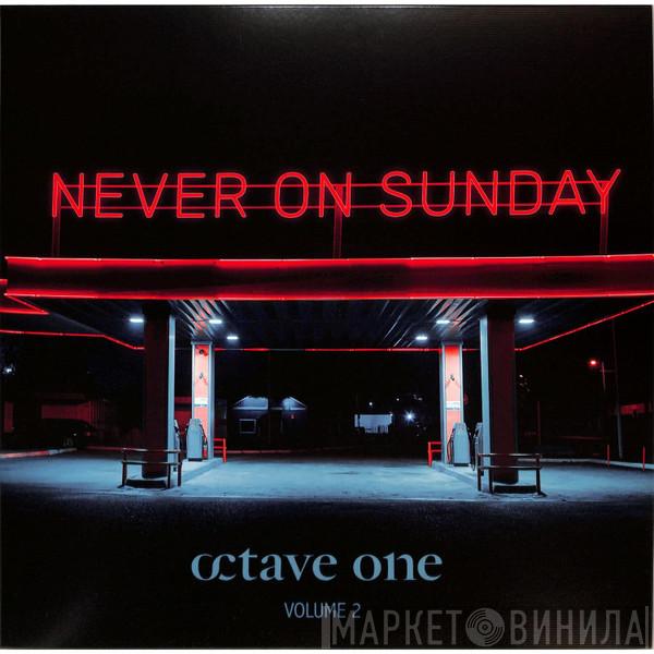 Octave One - Never On Sunday Vol. 2