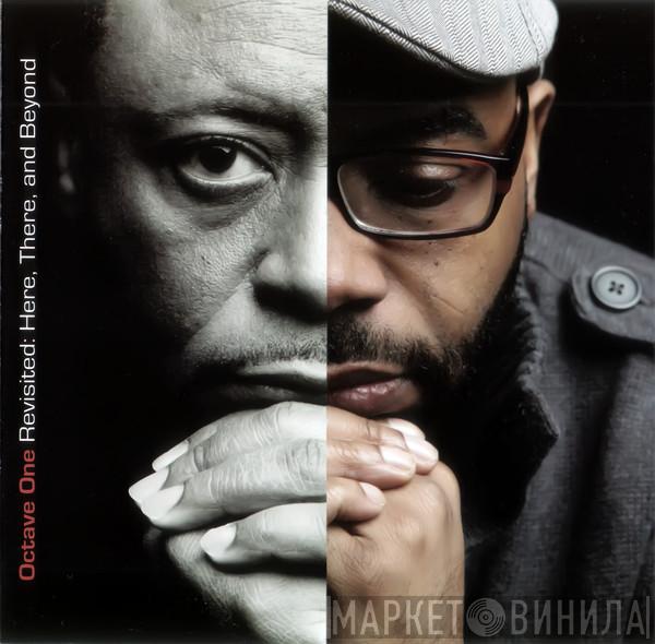 Octave One - Revisited: Here, There, And Beyond