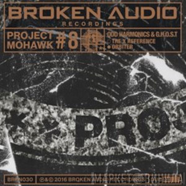 Odd Harmonics, G.H.O.S.T - Project Mohawk #8