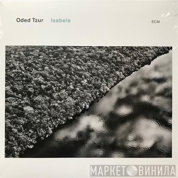 Oded Tzur - Isabela