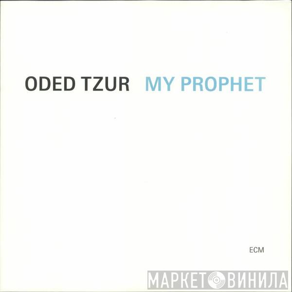 Oded Tzur - My Prophet