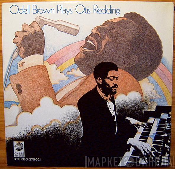 Odell Brown - Odell Brown Plays Otis Redding