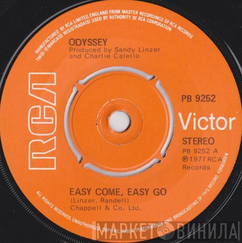Odyssey  - Easy Come, Easy Go