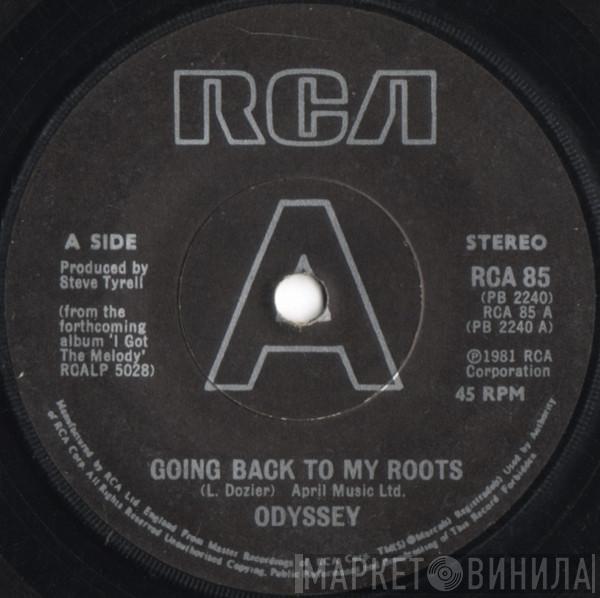 Odyssey  - Going Back To My Roots