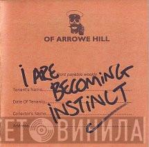 Of Arrowe Hill - I Are Becoming Instinct