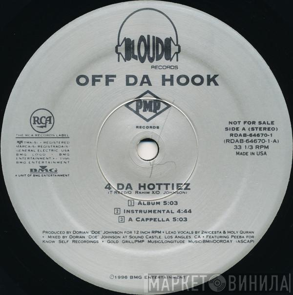 Off Da Hook - 4 Da Hottiez / 4 Da B******
