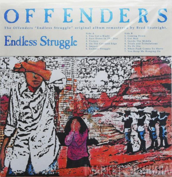 Offenders - Endless Struggle/We Must Rebel/ I Hate Myself