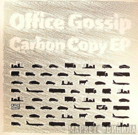 Office Gossip - Carbon Copy EP