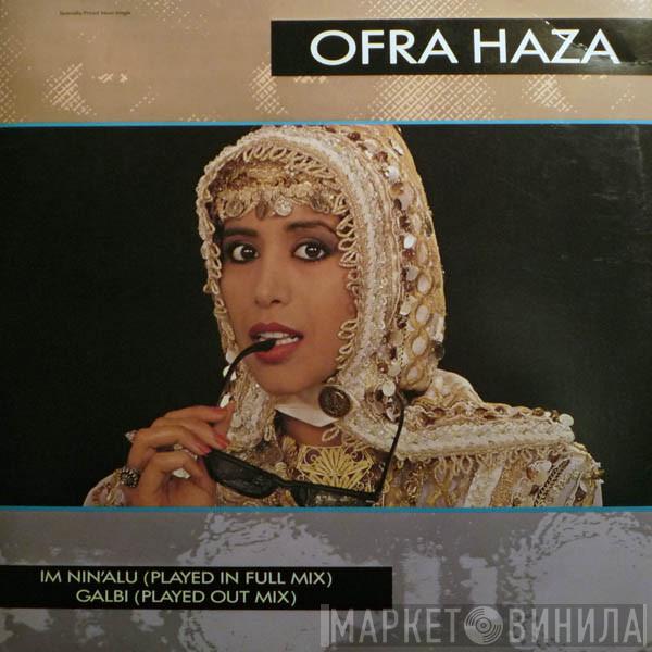 Ofra Haza - Im Nin'alu (Played In Full Mix) / Galbi (Played Out Mix)