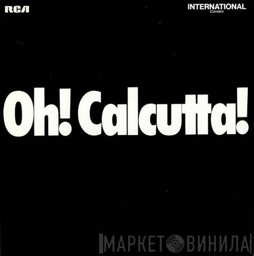  - Oh! Calcutta!