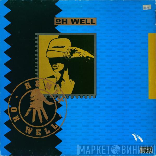 Oh Well - Oh Well (Remix)