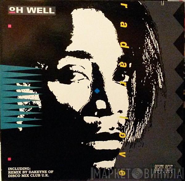  Oh Well  - Radar Love