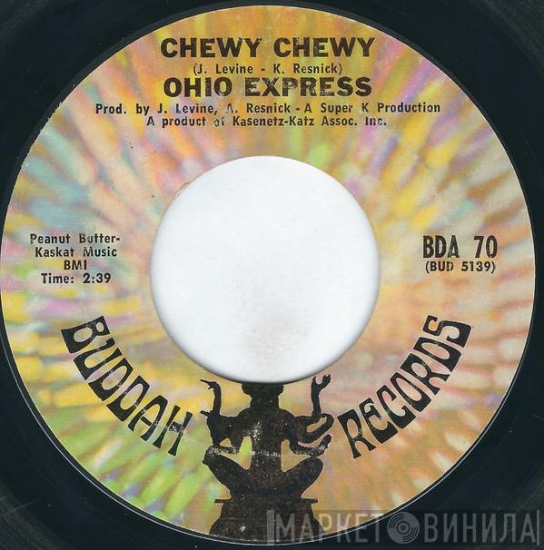  Ohio Express  - Chewy Chewy / Firebird