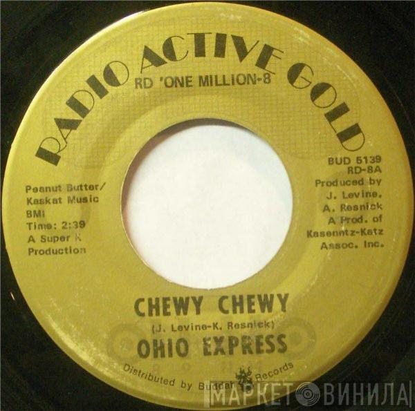  Ohio Express  - Chewy Chewy / Firebird